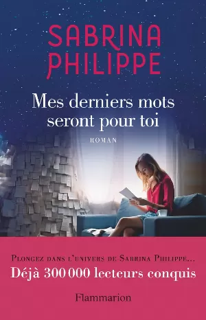 Sabrina Philippe - Mes derniers mots seront pour toi